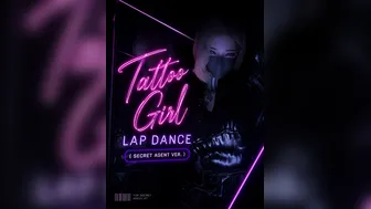 Tattoo Girl Lap Dance (Secret Agent ver.)